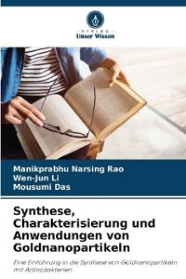 Synthese, Charakterisierung und Anwendungen von Goldnanopartikeln