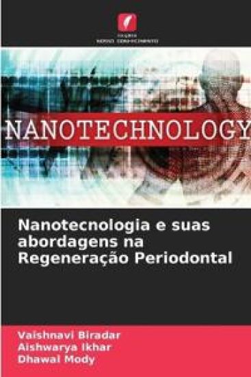 Nanotecnologia e suas abordagens na Regeneração Periodontal