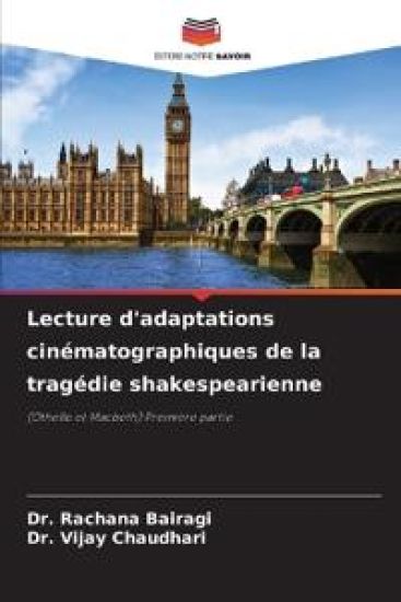 Lecture d'adaptations cinématographiques de la tragédie shakespearienne