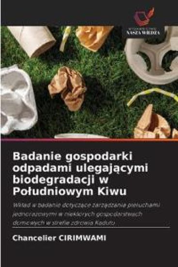 Badanie gospodarki odpadami ulegaj¿cymi biodegradacji w Po¿udniowym Kiwu