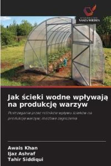 Jak ¿cieki wodne wp¿ywaj¿ na produkcj¿ warzyw