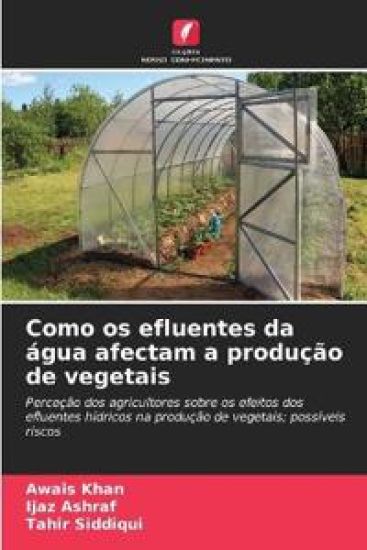 Como os efluentes da água afectam a produção de vegetais