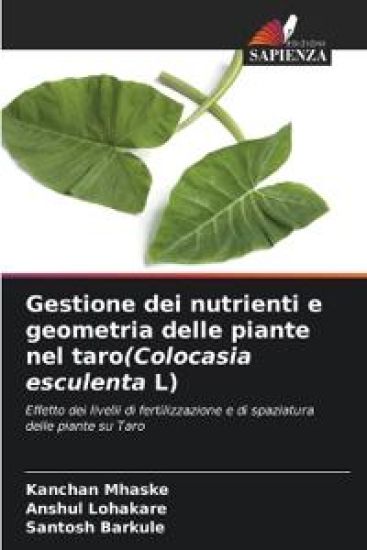 Gestione dei nutrienti e geometria delle piante nel taro(Colocasia esculenta L)
