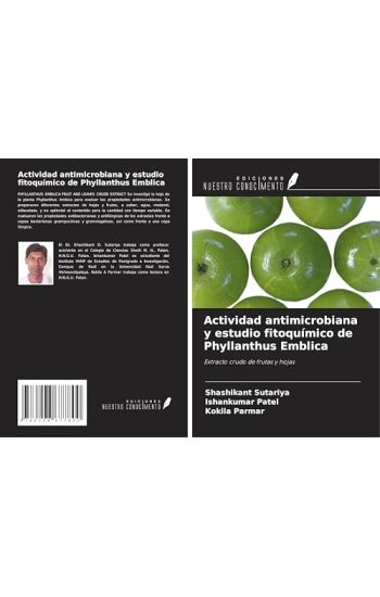 Actividad antimicrobiana y estudio fitoquímico de Phyllanthus Emblica