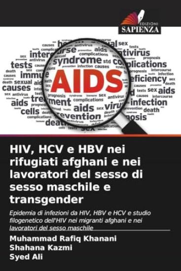 HIV, HCV e HBV nei rifugiati afghani e nei lavoratori del sesso di sesso maschile e transgender