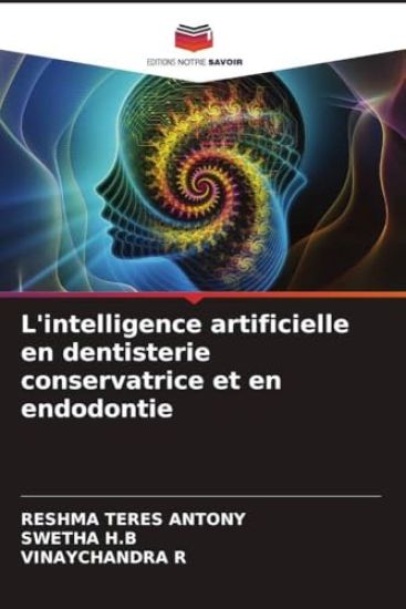 L'intelligence artificielle en dentisterie conservatrice et en endodontie