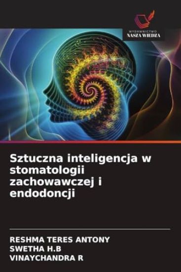 Sztuczna inteligencja w stomatologii zachowawczej i endodoncji