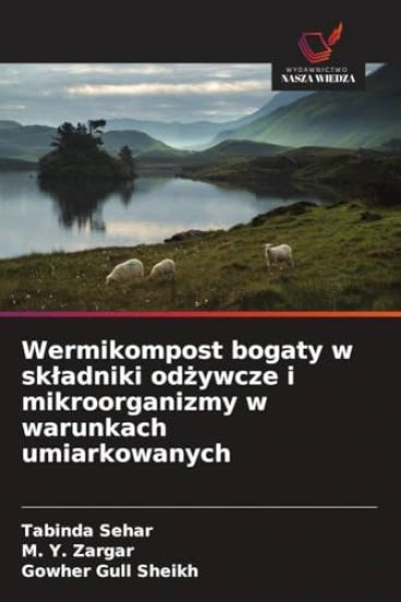 Wermikompost bogaty w sk¿adniki od¿ywcze i mikroorganizmy w warunkach umiarkowanych