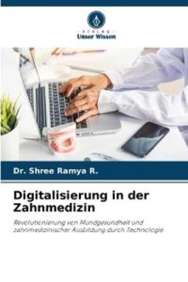 Digitalisierung in der Zahnmedizin