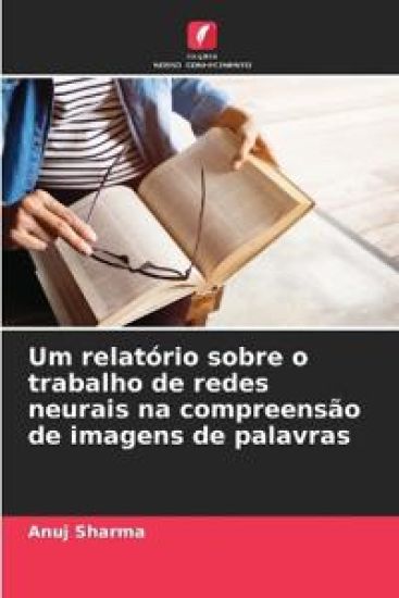 Um relatório sobre o trabalho de redes neurais na compreensão de imagens de palavras