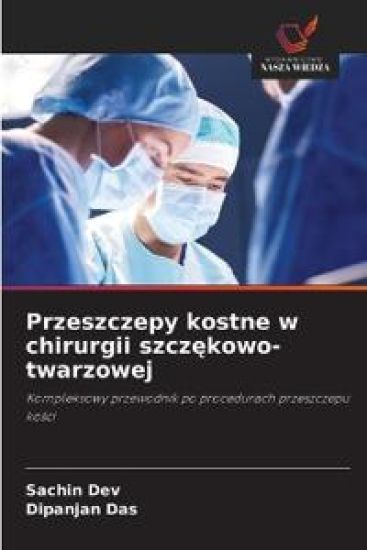 Przeszczepy kostne w chirurgii szczekowo-twarzowej