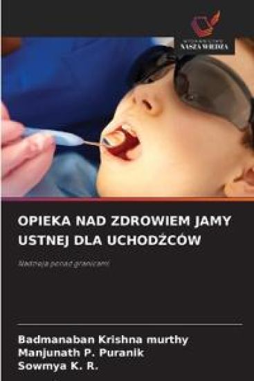 OPIEKA NAD ZDROWIEM JAMY USTNEJ DLA UCHOD¿CÓW