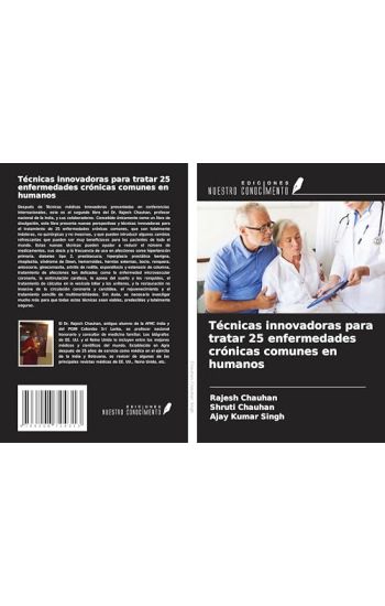 Técnicas innovadoras para tratar 25 enfermedades crónicas comunes en humanos