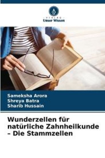 Wunderzellen für natürliche Zahnheilkunde - Die Stammzellen
