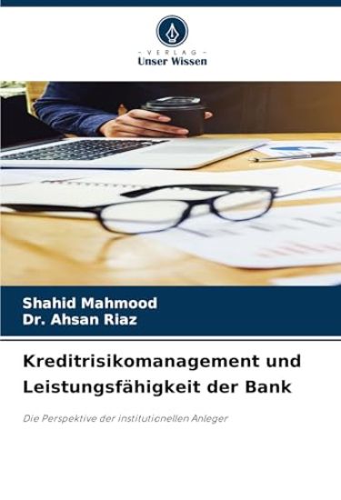 Kreditrisikomanagement und Leistungsfähigkeit der Bank