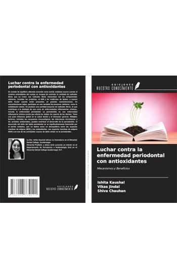 Luchar contra la enfermedad periodontal con antioxidantes – Ishita Kaushal, kirjan kansikuva