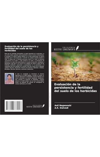 Evaluación de la persistencia y fertilidad del suelo de los herbicidas