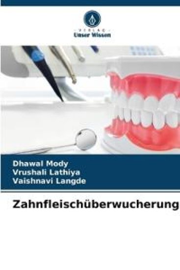 Zahnfleischüberwucherung