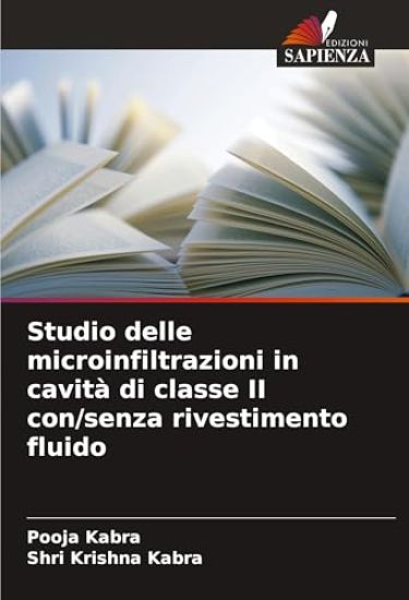 Studio delle microinfiltrazioni in cavità di classe II con/senza rivestimento fluido