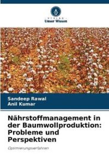 Nährstoffmanagement in der Baumwollproduktion: Probleme und Perspektiven