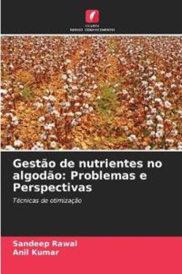 Gestão de nutrientes no algodão: Problemas e Perspectivas