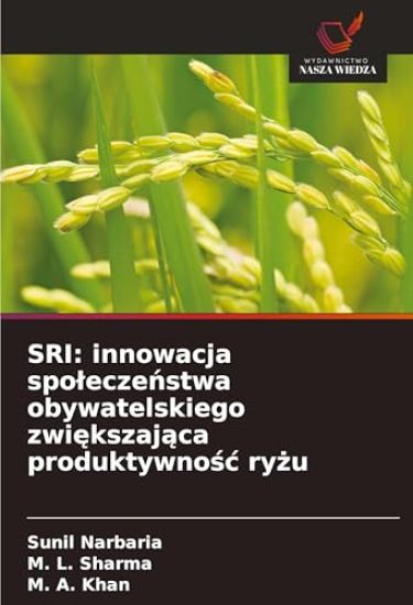 SRI: innowacja spo¿ecze¿stwa obywatelskiego zwi¿kszaj¿ca produktywno¿¿ ry¿u