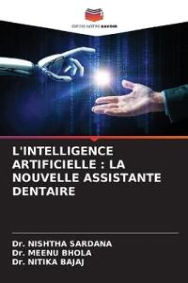 L'INTELLIGENCE ARTIFICIELLE : LA NOUVELLE ASSISTANTE DENTAIRE
