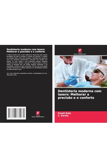 Dentisteria moderna com lasers: Melhorar a precisão e o conforto