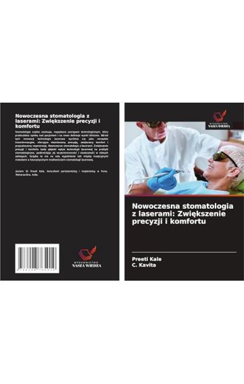 Nowoczesna stomatologia z laserami: Zwi¿kszenie precyzji i komfortu