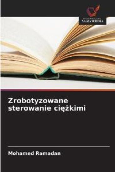 Zrobotyzowane sterowanie ci¿¿kimi