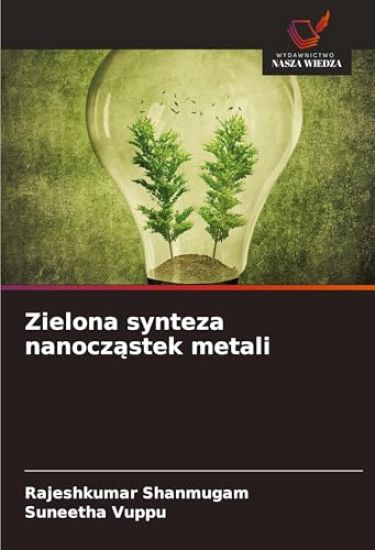 Zielona synteza nanocz¿stek metali