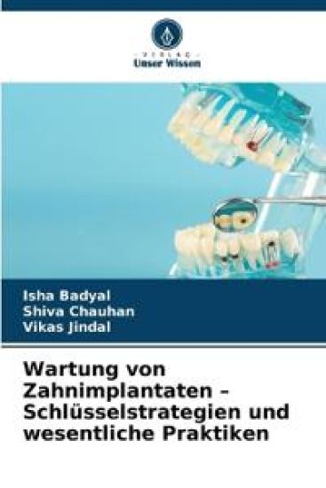 Wartung von Zahnimplantaten - Schlüsselstrategien und wesentliche Praktiken