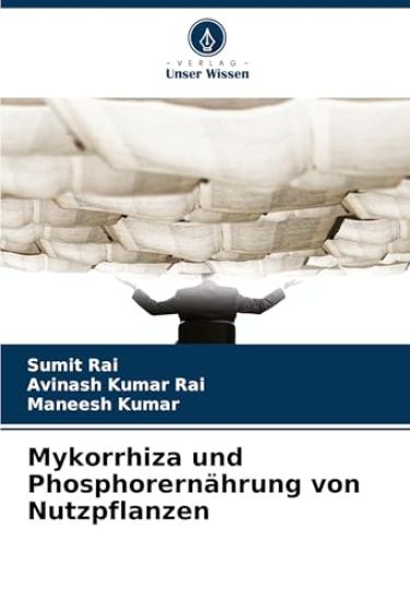 Mykorrhiza und Phosphorernährung von Nutzpflanzen
