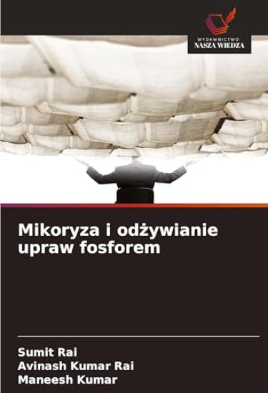 Mikoryza i od¿ywianie upraw fosforem