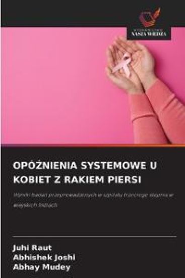 OPÓ¿NIENIA SYSTEMOWE U KOBIET Z RAKIEM PIERSI
