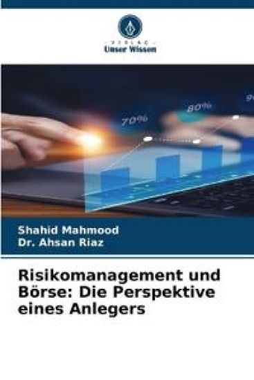 Risikomanagement und Börse: Die Perspektive eines Anlegers
