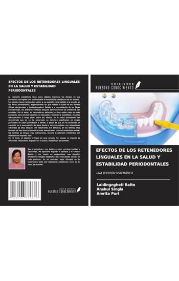 EFECTOS DE LOS RETENEDORES LINGUALES EN LA SALUD Y ESTABILIDAD PERIODONTALES