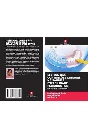 EFEITOS DAS CONTENÇÕES LINGUAIS NA SAÚDE E ESTABILIDADE PERIODONTAIS – Laldingngheti Ralte, kirjan kansikuva