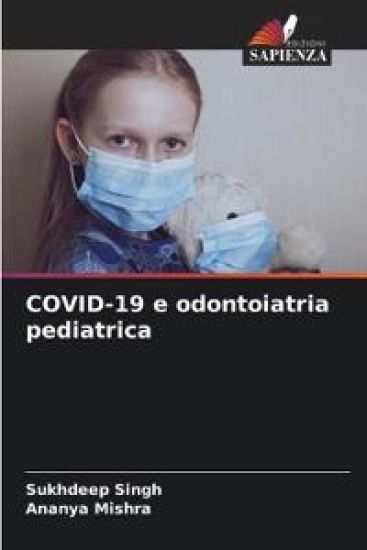 COVID-19 e odontoiatria pediatrica – Sukhdeep Singh, kirjan kansikuva