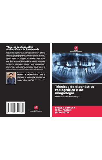 Técnicas de diagnóstico radiográfico e de imagiologia