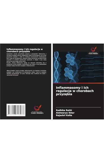 Inflammasomy i ich regulacja w chorobach przyz¿bia