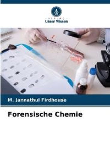 Forensische Chemie – M. Jannathul Firdhouse, kirjan kansikuva