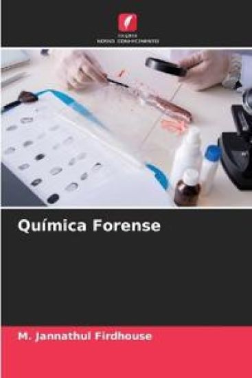 Química Forense – M. Jannathul Firdhouse, kirjan kansikuva