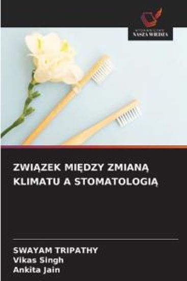 ZwiAzek MiEdzy ZmianA Klimatu a StomatologiA