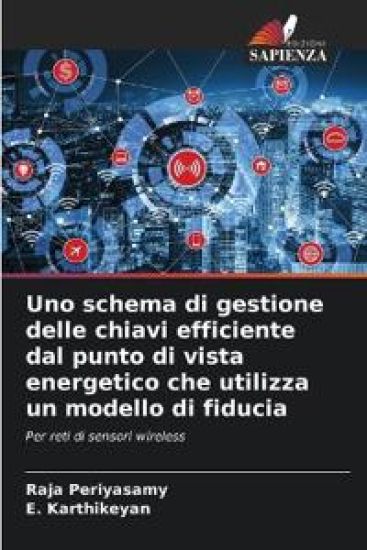 Uno schema di gestione delle chiavi efficiente dal punto di vista energetico che utilizza un modello di fiducia
