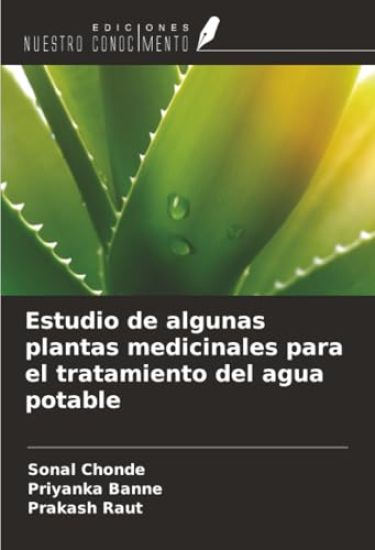 Estudio de algunas plantas medicinales para el tratamiento del agua potable