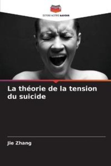 La théorie de la tension du suicide – Jie Zhang, kirjan kansikuva