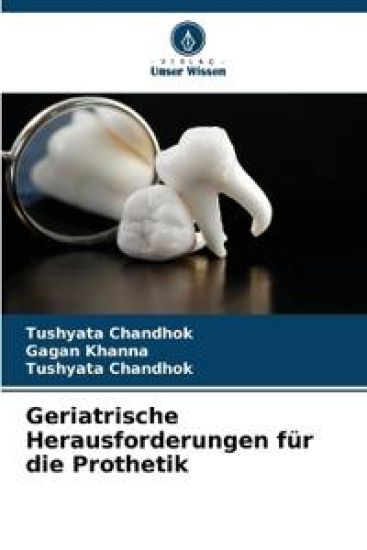 Geriatrische Herausforderungen für die Prothetik