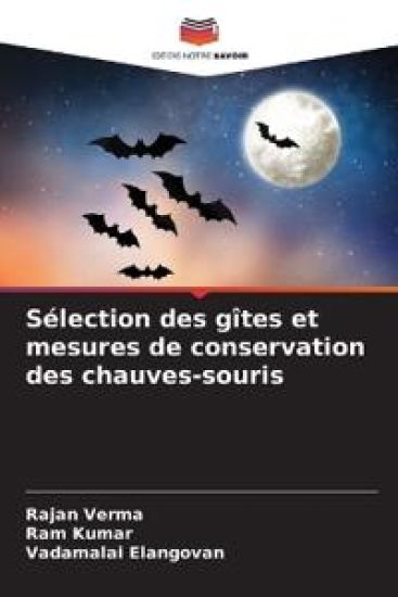 Sélection des gîtes et mesures de conservation des chauves-souris