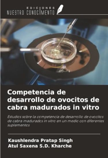 Competencia de desarrollo de ovocitos de cabra madurados in vitro